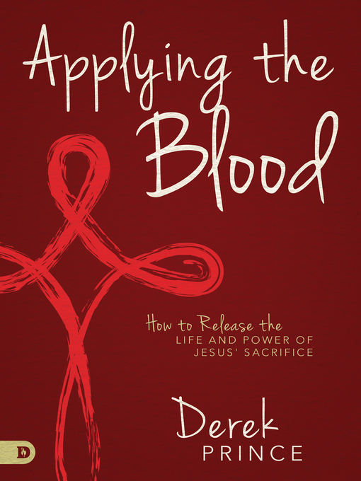 Title details for Applying the Blood by Derek Prince - Available